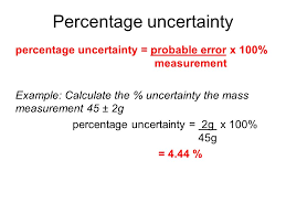 Howto How To Find Percentage Uncertainty Chemistry