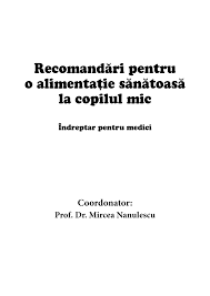 Mamicile au reduceri de pana la 25% cu cardul mama si copilul! Https Snmf Ro Sites Default Files Recomandari Pentru O Alimentatie Sanatoasa La Copilul Mic Srp Snmf Pdf