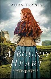 Download Pdf A Bound Heart Free Epub Mobi Ebooks Christian Fiction Books Laura Frantz Christian Fiction