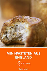 Mini Pasteten Aus England Rezept Pastete Rezepte Lebensmittel Essen