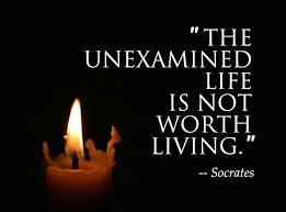 The Unexamined Life Is Not Worth Living Practicing Self Love Memorable Quotes How To Memorize Things