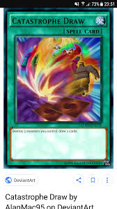 Is being a trap card a big enough drawback to warrent a draw 2 effect? Anime Card Discussion Catastrophe Draw Yugioh