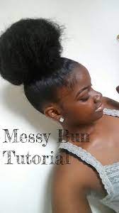 If you want it higher push the bun with your thumbs from underneath. Messy Bun Tutorial Bun Hairstyles Natural Hair Styles Messy Bun Tutorial