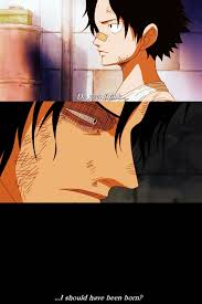 yes ace you are one of those people who deserves to live more than anyone else why did you die one piece quotes one piece ace one piece anime