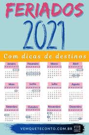 Programe seu ano desde já! Calendario 2021 Com Feriados Vem Que Te Conto Assuntos De Viagem Dicas De Viagem Organizacao De Viagem