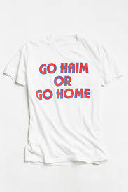Go Haim Or Go Home Tee Tees Home T Shirts Alpha Chi Apparel