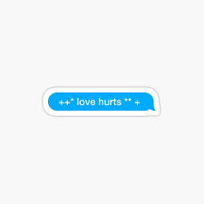 Love Hurts Stickers Redbubble