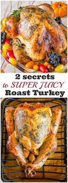 Sharing My Secret To Super Juicy No Brine Roast Turkey Recipe That Will Make You A Hero Of Your Turkey Recipes Thanksgiving Roast Turkey Recipes Roasted Turkey