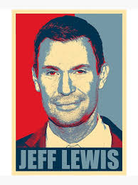 Jeff Lewis Hope Jeff Lewis" Poster for Sale by shockley-kashaz
