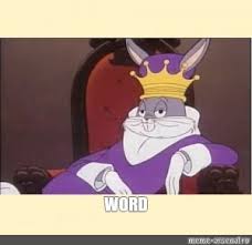 Create Meme Memes With A Crown The King Meme Bugs Bunny Is The King Of Meme Pictures Meme Arsenal Com
