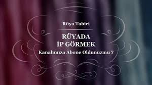 Ruyada Ip Iplik Gormek Tabiri Ve Yorumu Ruya Tabiri Youtube