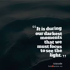 It Is Not About Avoiding The Dark Moments Darkness Is Inevitable It S About Having The Focus Inspirational Quotes About Strength Quotes Quotes About Strength