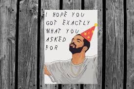 If You Re Reading This Please Make My Hotline Bling Personalized Printed Drake Hotline Bling Happy Birthday Card For Her Him Or Friend Drake Birthday Card Birthday Cards For Her Happy Birthday Cards