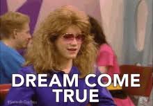Dream Come True Gifs Tenor