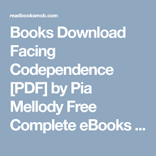 Books Download Facing Codependence Pdf By Pia Mellody Free