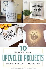 First, let me say, everything here on this list of cricut project ideas could be made to sell as long as you perfect it. 10 Super Simple Upcycled Cricut Projects You Can Diy