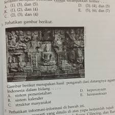 (e) berdasarkan pengetahuan anda, apakah pengaruh agama hindu dan buddha yang terdapat dalam kesusasteraan masyarakat di asia tenggara ? Gambar Tersebut Merupakan Hasil Pengaruh Dari Datangnya Agama Hindu Buddha Di Indonesia Dalam Brainly Co Id