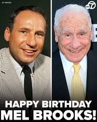 HAPPY BIRTHDAY! Comedian-movie director Mel Brooks is 98 today. ♥️🥳