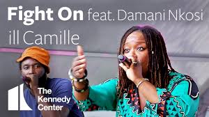 Ill Camille Fight On Feat Damani Nkosi Live At The Kennedy Center