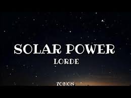 Solar power lyrics by lorde is a latest english song, that is sung and composed by lorde. Egvgvapzdeftam