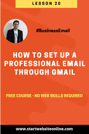 In This Final Video Series We Will See How To Setup A Professional Email And Set It Up For Free Using Gmail Business Emails Start A Website Google Analytics