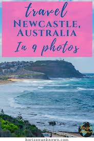 Newcastle, new south wales, a metropolitan area in australia, named after newcastle upon tyne; 9 Photos That Will Make You Want To Visit Newcastle Australia Right Away