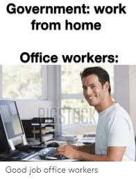 Thanks so much for that. Good Job Office Workers Good Meme On Me Me