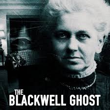 ADVENTURES IN THE ARTS: THE BLACKWELL GHOST (2017)