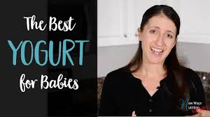 Babies and toddlers (especially before 2) need a full fat or whole milk yogurt unsweetened yogurt. What S The Best Yogurt For Babies New Ways Nutrition