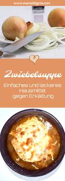 Das Beste Hausmittel Gegen Erkaltung Mom Of 2 Girls Lebensmittel Essen Rezepte Kochen Und Backen