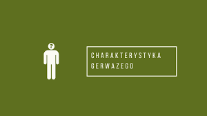 Charakterystyka Gerwazego Klp Pl