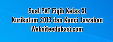 Jan 28, 2021 · soal aqidah kelas 10 semester 1 beserta jawabannya. Soal Pat Fiqih Kelas 11 K13 Dan Jawaban Tahun 2021