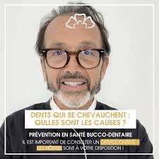 Dents qui se chevauchent : quelles sont les causes ?