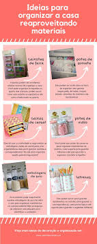 Cansada Com Minhas Meias Três Quartos 15 Ideias Para Organizar A Casa Reaproveitando Materiais Casinha Arrumada Organizar Reaproveitar Ideias