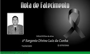 Ele mesmo em seus videos comenta que os criminosos assistem os videos dele. Nota De Falecimento 2Âº Sgt Divino Luiz Da Cunha Policia Militar Do Estado De Goias