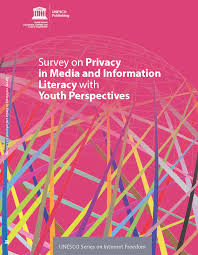 Survey on privacy in media and information literacy with youth perspectives  - UNESCO Digital Library