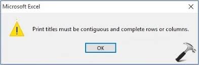 Select the worksheet whose titles you want to set. Fix Print Titles Must Be Contiguous And Complete Rows Or Columns