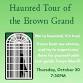 Haunted Tour of the Brown Grand event image