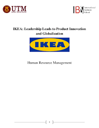 To create a better everyday life for the many people. Doc Ikea Leadership Leads To Product Innovation And Globalization Human Resource Management Sarah Al Hammadi Academia Edu