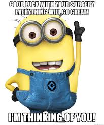 # health # episode 22 # season 17 # moe szyslak # telephone. Good Luck With Your Surgery Everything Will Go Great I M Thinking Of You Despicable Me Minion Meme Generator