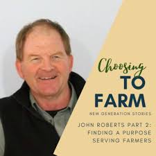 Choosing to Farm: New Generation Stories • A podcast