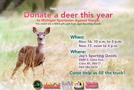 This combines the thoughtfulness of giving a gift card or gift certificate with the convenience and flexibility of gifting money. Just A Reminder About The Jay S Sporting Michigan Sportsmen Against Hunger Facebook