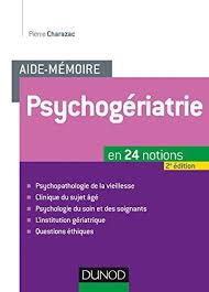 Amazon Fr Aide Memoire Psychogeriatrie 2ed En 24 Notions Pierre Charazac Livres French Books Psychology Good Books