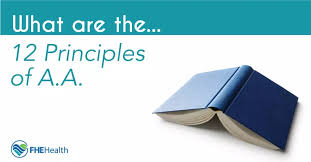What Are the 12 Principles Of Alcoholics Anonymous?