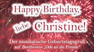 Grußkarten für männer, frauen oder kinder! Happy Birthday Liebe Christine Alles Gute Zum Geburtstag Youtube
