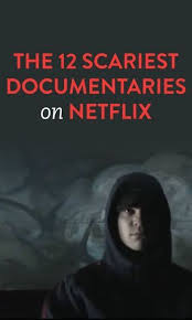 Oh, and, if you're not wearing any pants, please put some on now because they will be scared off of. 12 Of The Scariest Documentaries On Netflix Right Now Scary Documentaries Documentaries Netflix Documentaries