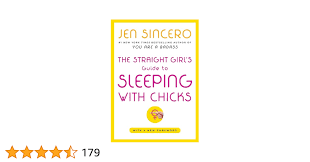 The Straight Girls Guide to Sleeping with Chicks