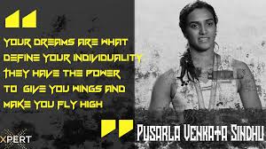 Pv sindhu, who had lost her previous two world championships final, blitzed nozomi okuhara in the pv sindhu says she felt angry and sad after being criticised for not winning the last two world. Padam S Five Favorite Quotes Xpert Magazine