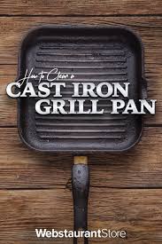 How To Clean A Cast Iron Grill Pan In 2020 Cast Iron Grill Pan Cleaning Cast Iron Pans Cast Iron Grill