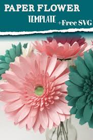 .crafting blanks, free svg cut files, free svg cut files for cricut, silhouette cut files, free cricut cut files, vinyl cut project idea, diy project ideas and inspiration, make your own wall decor with free printables such as planner sheets, motivational quotes, svg cut files for. How To Make Paper Gerbera Daisies In 2020 Paper Flower Template Free Paper Flower Templates Easy Paper Flowers